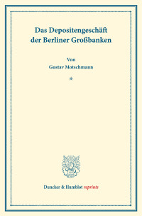 Das Depositengeschäft der Berliner Großbanken