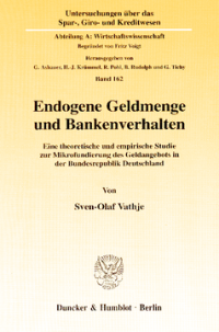 Endogene Geldmenge und Bankenverhalten