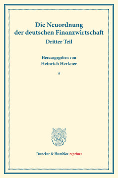 Die Neuordnung der deutschen Finanzwirtschaft Die Neuordnung der deutschen Finanzwirtschaft