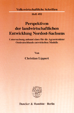 Perspektiven der landwirtschaftlichen Entwicklung Nordost-Sachsens Perspektiven der landwirtschaftlichen Entwicklung Nordost-Sachsens