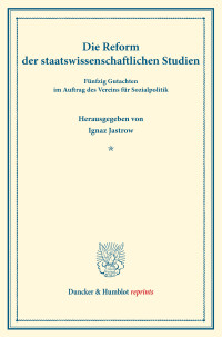 Die Reform der staatswissenschaftlichen Studien