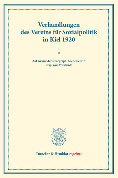 Verhandlungen des Vereins für Sozialpolitik in Kiel 1920 Verhandlungen des Vereins für Sozialpolitik in Kiel 1920