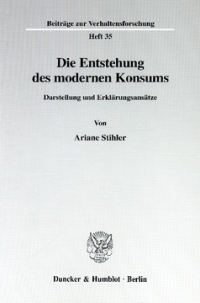 Die Entstehung des modernen Konsums