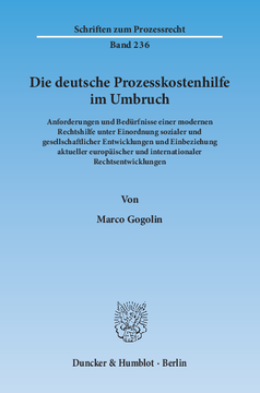 Die deutsche Prozesskostenhilfe im Umbruch Die deutsche Prozesskostenhilfe im Umbruch