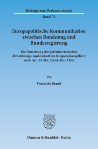Europapolitische Kommunikation zwischen Bundestag und Bundesregierung