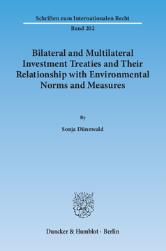 Bilateral and Multilateral Investment Treaties and Their Relationship with Environmental Norms and Measures Bilateral and Multilateral Investment Treaties and Their Relationship with Environmental Norms and Measures