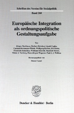 Europäische Integration als ordnungspolitische Gestaltungsaufgabe