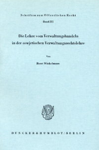 Die Lehre vom Verwaltungshandeln in der sowjetischen Verwaltungsrechtslehre
