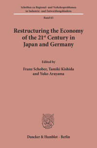 Restructuring the Economy of the 21st Century in Japan and Germany