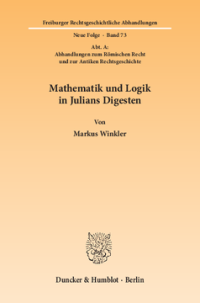 Mathematik und Logik in Julians Digesten