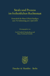 Strafe und Prozess im freiheitlichen Rechtsstaat