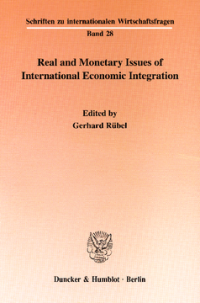 Real and Monetary Issues of International Economic Integration