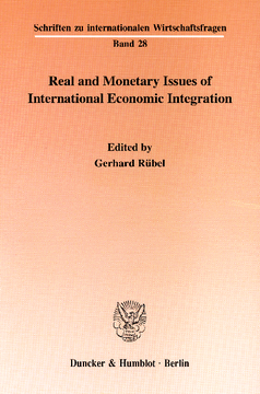Real and Monetary Issues of International Economic Integration