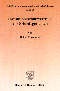 Investitionsschutzverträge vor Schiedsgerichten Investitionsschutzverträge vor Schiedsgerichten