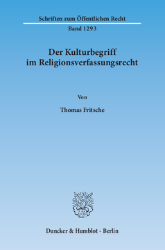 Der Kulturbegriff im Religionsverfassungsrecht Der Kulturbegriff im Religionsverfassungsrecht