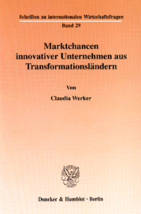 Marktchancen innovativer Unternehmen aus Transformationsländern