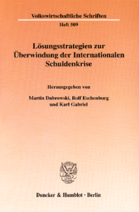 Lösungsstrategien zur Überwindung der Internationalen Schuldenkrise