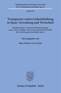 Transparenz contra Geheimhaltung in Staat, Verwaltung und Wirtschaft