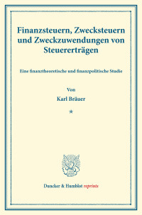 Finanzsteuern, Zwecksteuern und Zweckzuwendungen von Steuererträgen