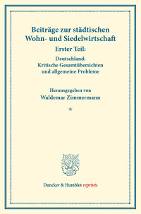 Beiträge zur städtischen Wohn- und Siedelwirtschaft