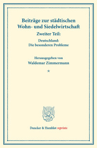 Beiträge zur städtischen Wohn- und Siedelwirtschaft