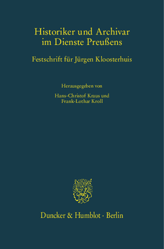 Historiker und Archivar im Dienste Preußens