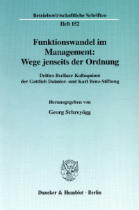 Funktionswandel im Management: Wege jenseits der Ordnung