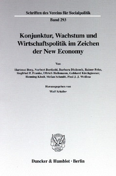 Konjunktur, Wachstum und Wirtschaftspolitik im Zeichen der New Economy