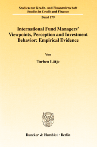 International Fund Managers' Viewpoints, Perception and Investment Behavior: Empirical Evidence
