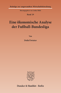 Eine ökonomische Analyse der Fußball-Bundesliga