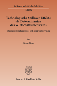Technologische Spillover-Effekte als Determinanten des Wirtschaftswachstums