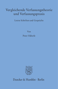 Vergleichende Verfassungstheorie und Verfassungspraxis