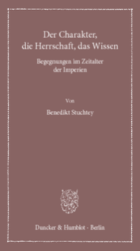 Der Charakter, die Herrschaft, das Wissen