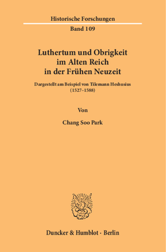 Luthertum und Obrigkeit im Alten Reich in der Frühen Neuzeit Luthertum und Obrigkeit im Alten Reich in der Frühen Neuzeit