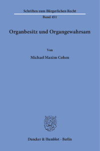 Organbesitz und Organgewahrsam
