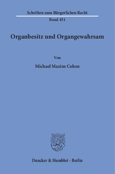 Organbesitz und Organgewahrsam