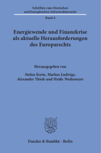 Energiewende und Finanzkrise als aktuelle Herausforderungen des Europarechts