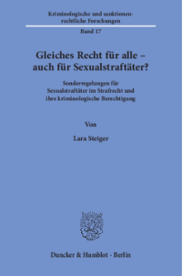 Gleiches Recht für alle – auch für Sexualstraftäter?