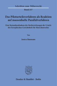 Das Piloturteilsverfahren als Reaktion auf massenhafte Parallelverfahren