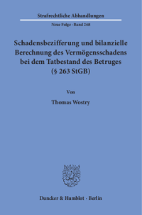 Schadensbezifferung und bilanzielle Berechnung des Vermögensschadens bei dem Tatbestand des Betruges (§ 263 StGB)