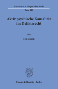 Aktiv psychische Kausalität im Deliktsrecht
