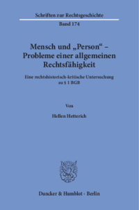 Mensch und »Person« – Probleme einer allgemeinen Rechtsfähigkeit