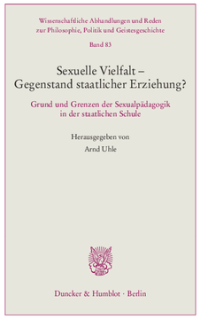 Sexuelle Vielfalt – Gegenstand staatlicher Erziehung?