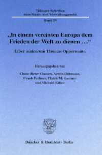 »In einem vereinten Europa dem Frieden der Welt zu dienen ...«