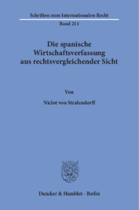 Die spanische Wirtschaftsverfassung aus rechtsvergleichender Sicht