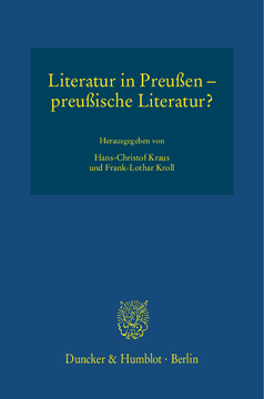 Literatur in Preußen – preußische Literatur? Literatur in Preußen – preußische Literatur?