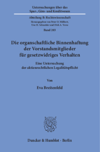 Die organschaftliche Binnenhaftung der Vorstandsmitglieder für gesetzwidriges Verhalten