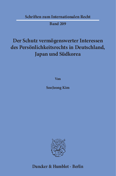 Der Schutz vermögenswerter Interessen des Persönlichkeitsrechts in Deutschland, Japan und Südkorea
