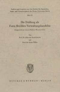 Die Duldung als Form flexiblen Verwaltungshandelns