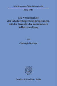 Die Vereinbarkeit der Schuldenbegrenzungsregelungen mit der Garantie der kommunalen Selbstverwaltung